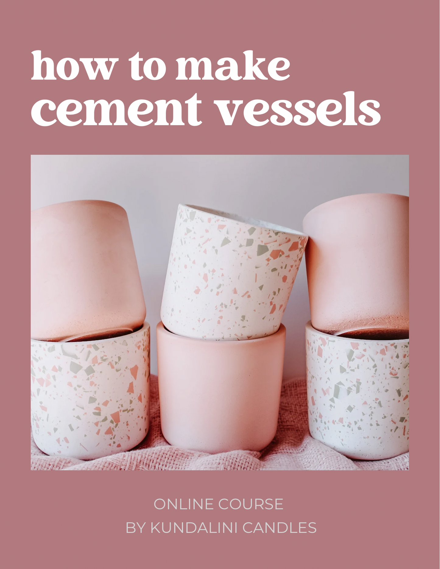 course: how to make cement vessels